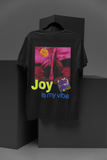 Joy is my vibe- Unisex Black round neck tee